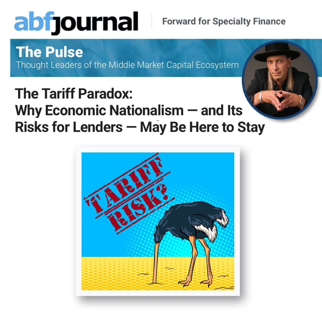Magazine-style graphic from ABF Journal featuring a section titled ‘The Pulse’ and a headshot of a man in a hat. The headline reads ‘The Tariff Paradox: Why Economic Nationalism—and Its Risks for Lenders—May Be Here to Stay.’ Below the headline is an illustration of an ostrich with its head in the sand next to the words ‘Tariff Risk?’ in red block letters.