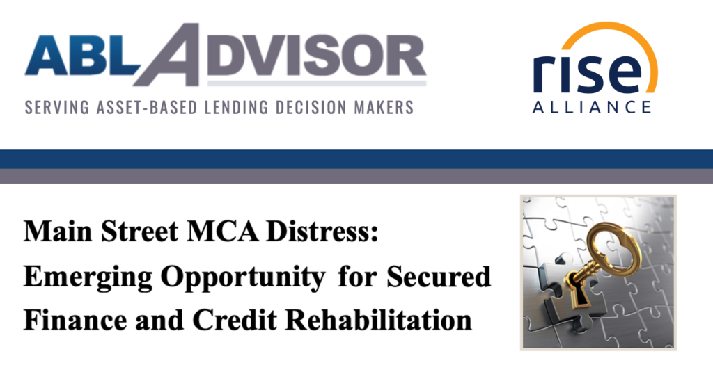 A banner-style graphic with the ABL Advisor logo on the left and the Rise Alliance logo on the right, accompanied by the tagline “Serving asset-based lending decision makers.” Below, a headline reads “Main Street MCA Distress: Emerging Opportunity for Secured Finance and Credit Rehabilitation.” On the right side is an image of a gold key inserted into a keyhole on a metallic jigsaw puzzle.
